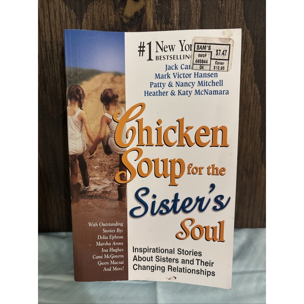 Chicken Soup for the Sister's Soul: Inspirational Stories About Sisters and ...